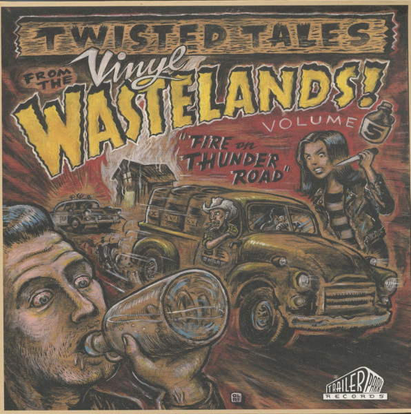 Twisted Tales From The Vinyl Wastelands! Vol.5 - Fire On Thunder Road (LP) Twisted Tales From The Vinyl Wastelands! Vol.5 - Fire On Thunder Road (LP)