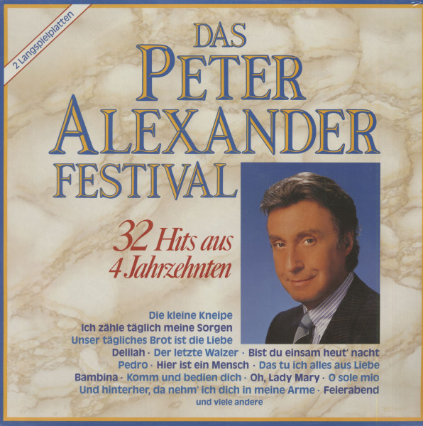 Das Peter Alexander Festival - 32 Hits Aus Vier Jahrzehnten (2-LP) Das Peter Alexander Festival - 32 Hits Aus Vier Jahrzehnten (2-LP)