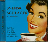 Vorschau: Svensk Schlager - Blue Hawaii (CD) Vorschau: Svensk Schlager - Blue Hawaii (CD)