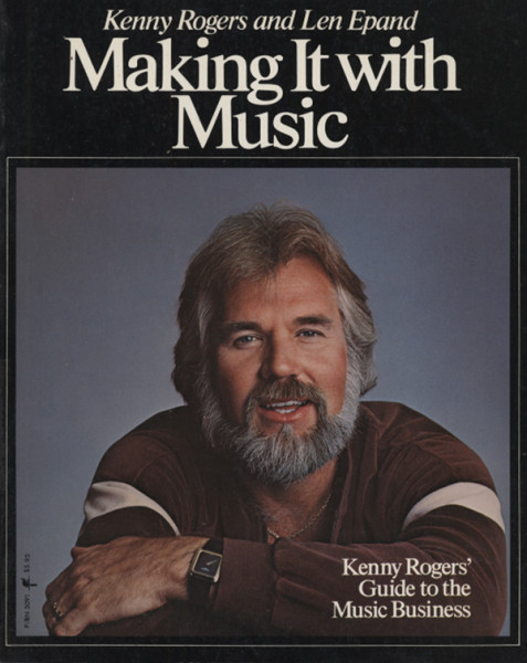Making It With Music by Kenny Rogers & Len Epand