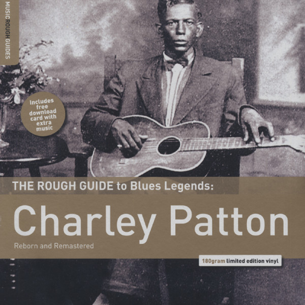 Rough Guide To Charley Patton Rough Guide To Charley Patton