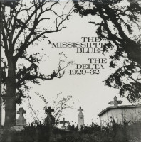 Vorschau: The Mississippi Blues - The Delta 1929-1932 (LP) Vorschau: The Mississippi Blues - The Delta 1929-1932 (LP)