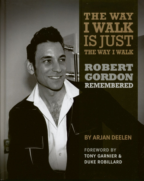 The Way I Walk - Robert Gordon Remembered (Book & 7inch)