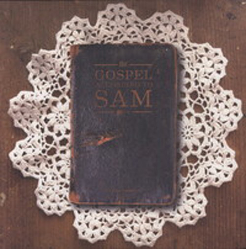 Gospel According To Sam