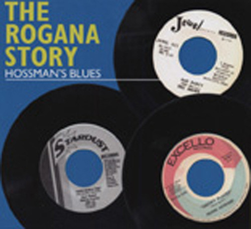 The Rogana Story - Hossman's Blues