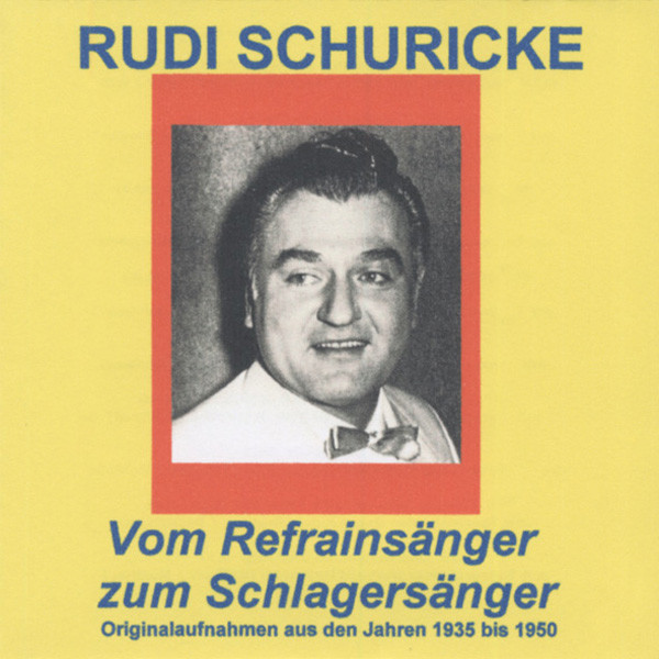 Vom Refrainsänger zum Schlagersänger 2-CD
