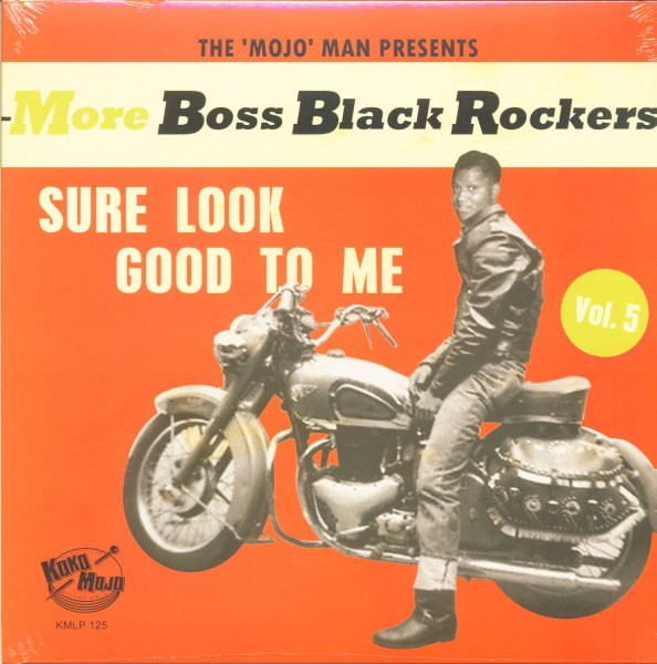 More Boss Black Rockers Vol.5 - Sure Look Good To Me(LP + CD) More Boss Black Rockers Vol.5 - Sure Look Good To Me(LP + CD)