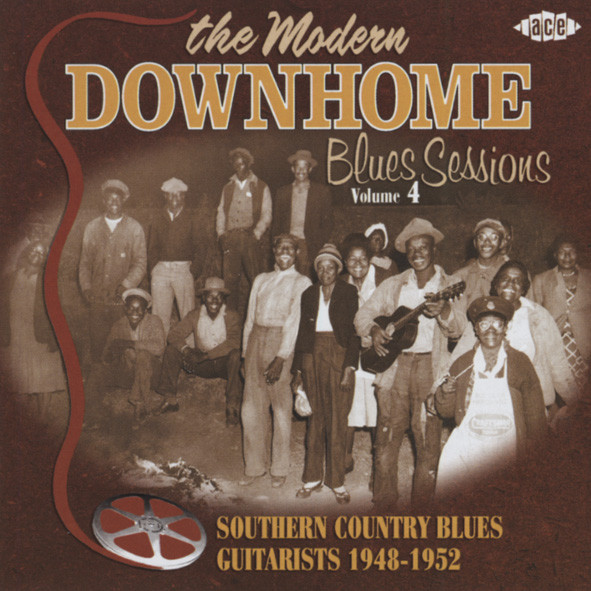 The Modern Downhome Blues Sessions Vol.4 The Modern Downhome Blues Sessions Vol.4