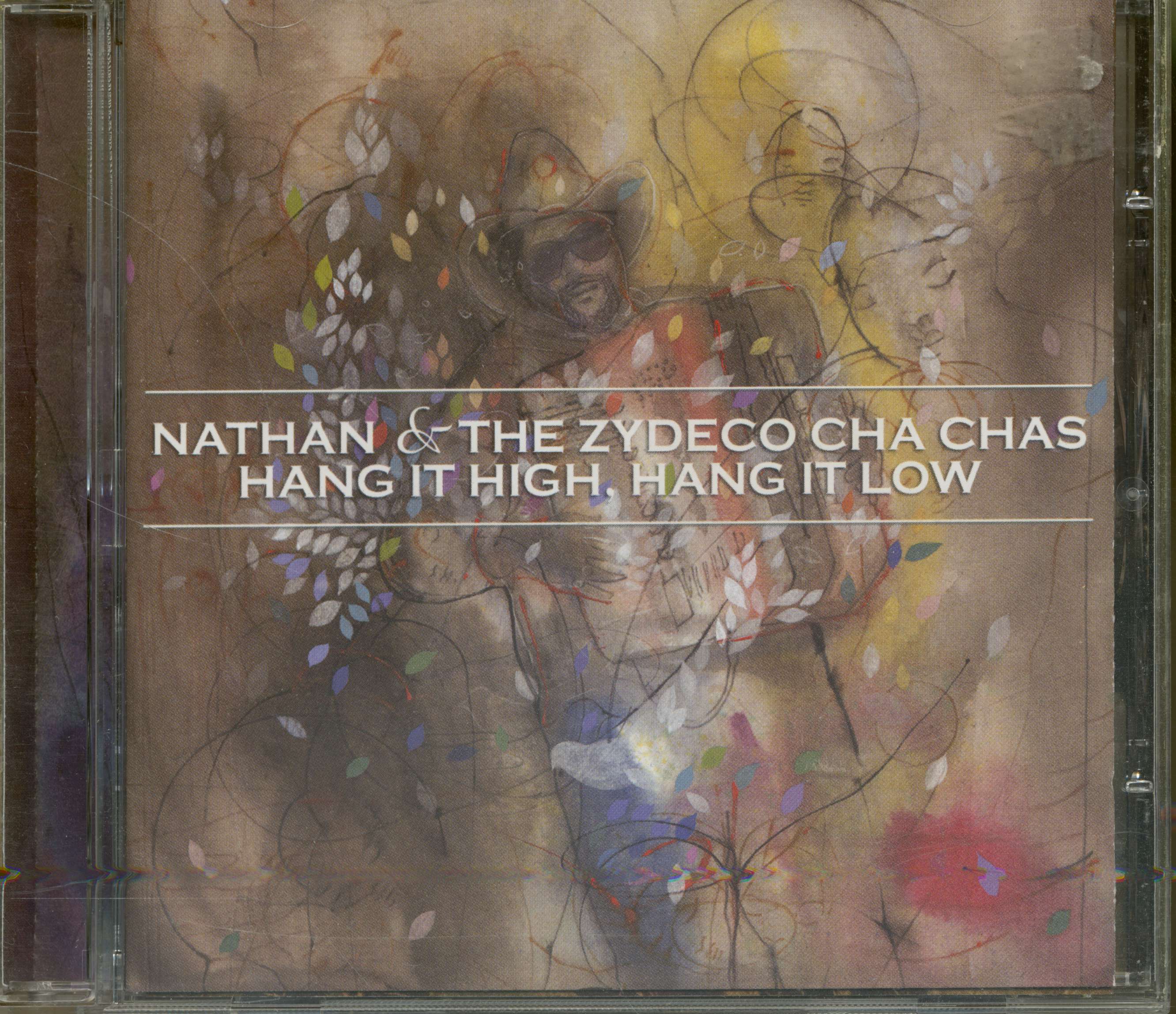 Nathan & The Zydeco Cha Chas - Hang It High, Hang It Low Cut-Out (Cd)