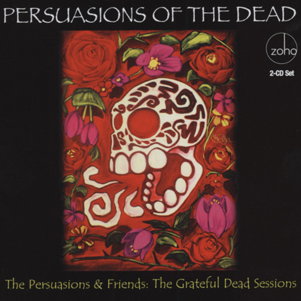 Persuasions Of The Dead (2-CD) Grateful Dead