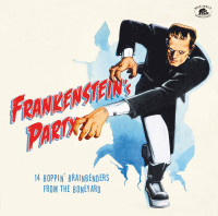 Vorschau: Frankenstein's Party - 14 Boppin' Brainbenders From The Boneyard (LP) Vorschau: Frankenstein's Party - 14 Boppin' Brainbenders From The Boneyard (LP)