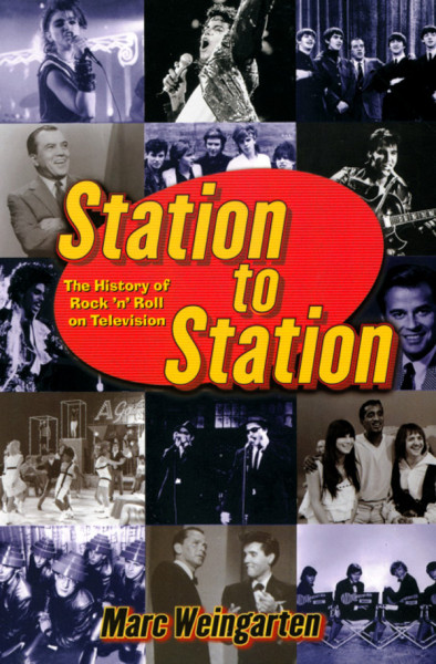 Station To Station - The History Of Rock & Roll On Television