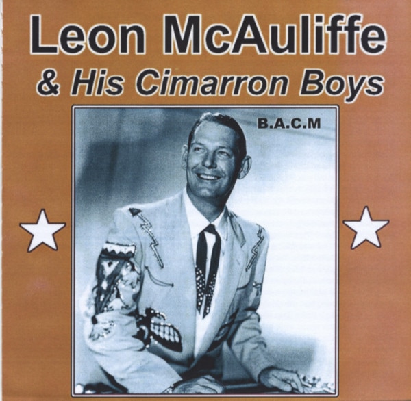 Leon McAuliffe & His Cimarron Boys (CD)