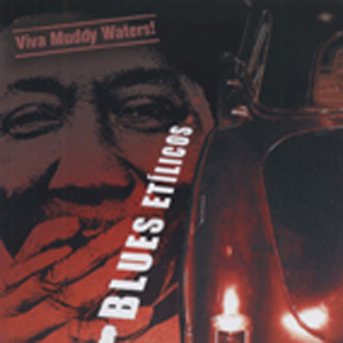 Viva Muddy Waters!