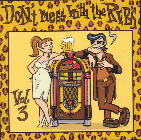 Don't Mess With The Rebs Vol.3 (CD)