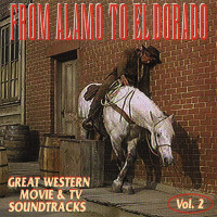 Vorschau: From Alamo To El Dorado - Great Western, Movie & TV Soundtracks (CD) Vorschau: From Alamo To El Dorado - Great Western, Movie & TV Soundtracks (CD)