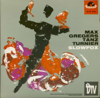 Vorschau: Max Gregers Tanz Turnier - Slowfox (7inch, 45rpm, EP, PS) Vorschau: Max Gregers Tanz Turnier - Slowfox (7inch, 45rpm, EP, PS)