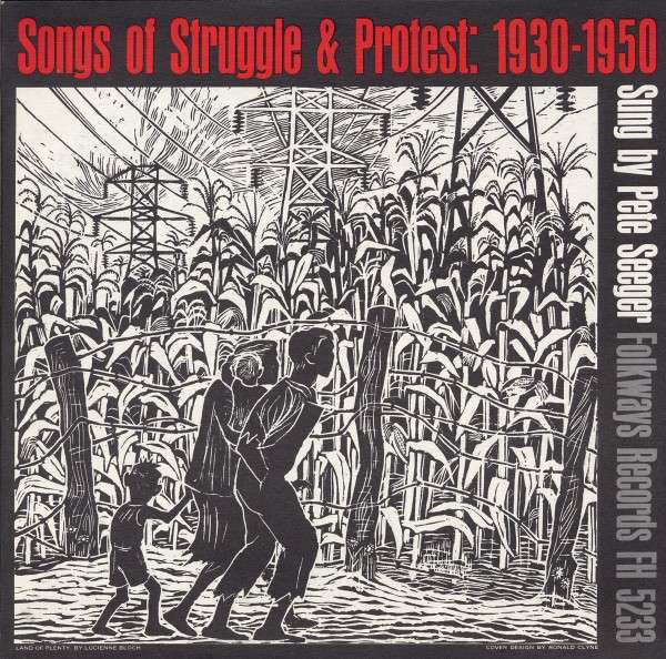 Songs of Struggle & Protest: 1930-1950 Songs of Struggle & Protest: 1930-1950