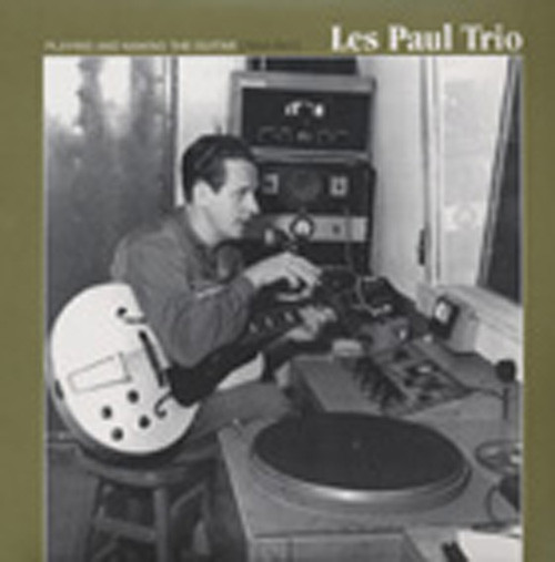 Playing & Making The Guitar 1944-47 (2-LP180g