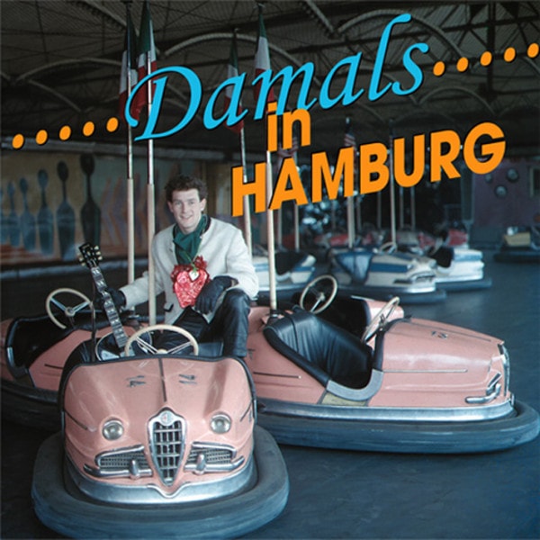 Damals in Hamburg (Tony Sheridan & Friends)