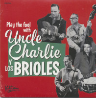 Vorschau: Play The Fool With Uncle Charlie y Los Brioles (7inch, 33rpm, EP) Vorschau: Play The Fool With Uncle Charlie y Los Brioles (7inch, 33rpm, EP)