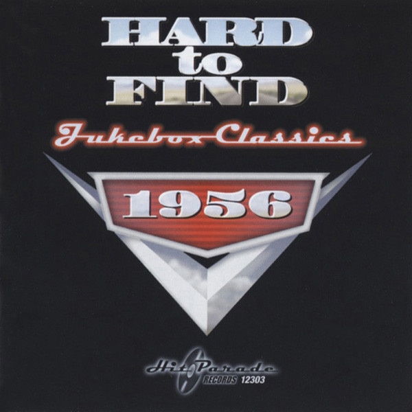 Hard To Find Jukebox Classics 1956 (CD)