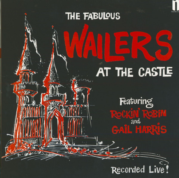 The Fabulous Wailers At The Castle (LP) The Fabulous Wailers At The Castle (LP)