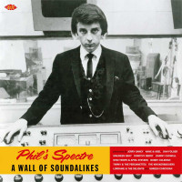 Vorschau: Phil's Spectre - A Wall Of Soundalikes (LP) Vorschau: Phil's Spectre - A Wall Of Soundalikes (LP)