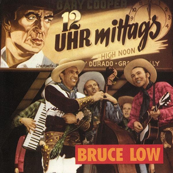 Bruce Low CD: 12 Uhr mittags (CD) - Bear Family Records