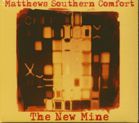 Bild von Matthews Southern Comfort: The New Mine (CD)