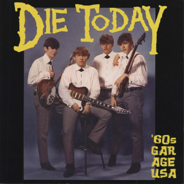 Die Today - 60s Garage USA