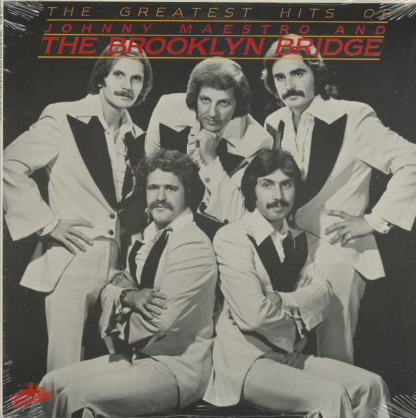 The Greatest Hits Of Johnny Maestro And The Brooklyn Bridge (LP) The Greatest Hits Of Johnny Maestro And The Brooklyn Bridge (LP)