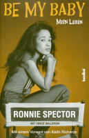 Vorschau: Ronnie Spector: Be My Baby - Mein Leben Vorschau: Ronnie Spector: Be My Baby - Mein Leben