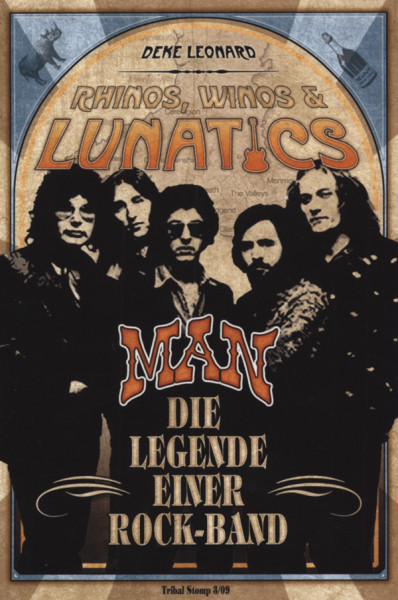 Rhinos, Winos & Lunatics: MAN Die Legende einer Rock-Band by Deke Leonard