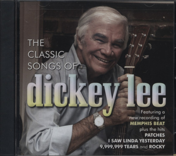 The Classic Songs Of Dickey Lee