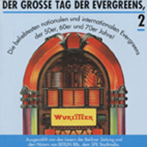 Der grosse Tag der Evergreens Vol.2