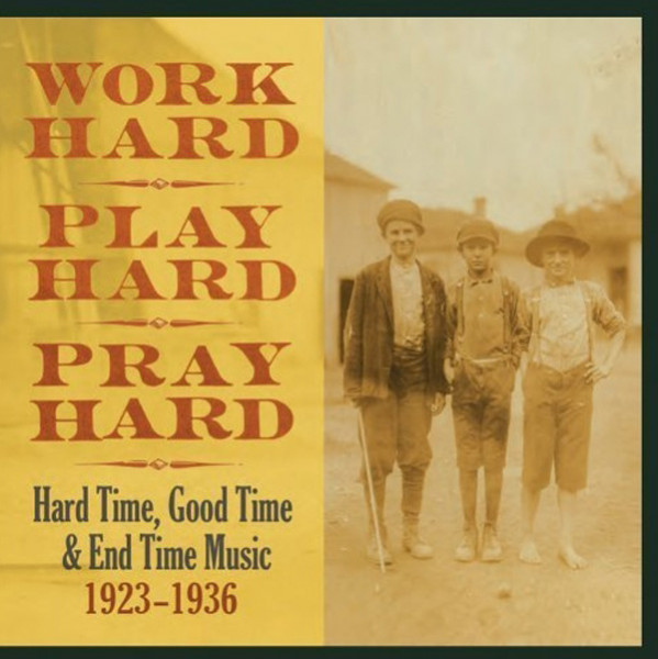 Work Hard Play Hard Pray Hard (3-CD) Work Hard Play Hard Pray Hard (3-CD)