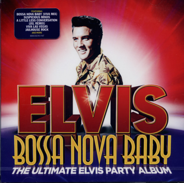 Bossa Nova Baby - The Ultimate Elvis Party Album (CD)