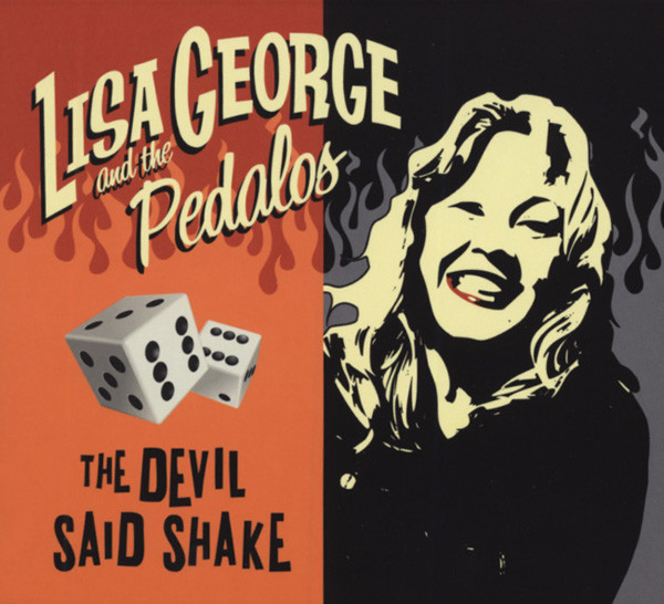 Lisa George & The Pedalos - The Devil Said Shake