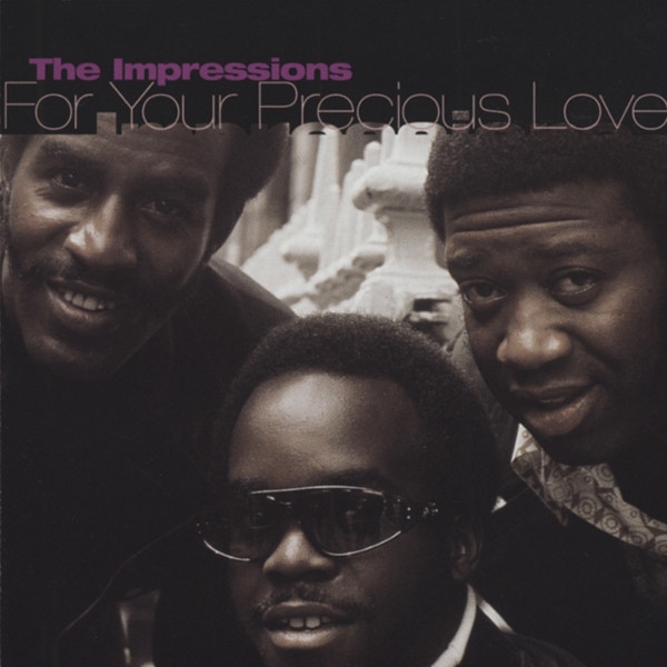 For Your Precious Love - Greatest Hits For Your Precious Love - Greatest Hits