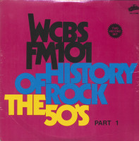 Vorschau: WCBS FM101 - History Of Rock - The 50's Part 1 (2-LP) Vorschau: WCBS FM101 - History Of Rock - The 50's Part 1 (2-LP)