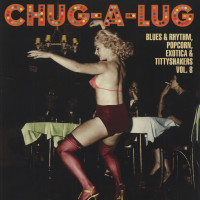 Vorschau: Chug-A-Lug - Exotic Blues & Rhythm Vol.8 (25cm Vinyl LP) Vorschau: Chug-A-Lug - Exotic Blues & Rhythm Vol.8 (25cm Vinyl LP)