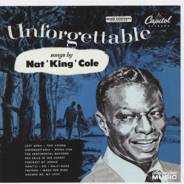 Unforgettable - Songs By Nat King Cole