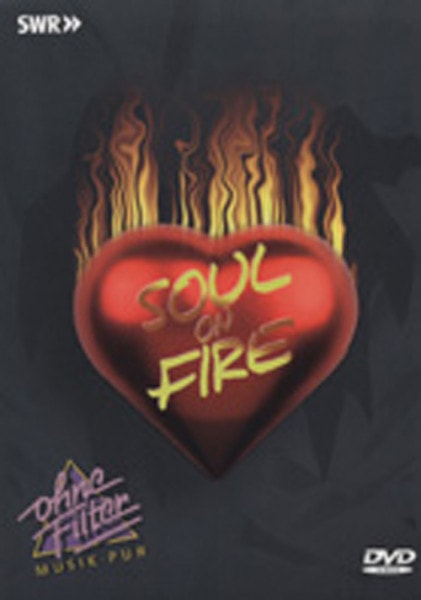 Soul On Fire - Ohne Filter Musik Pur (0)