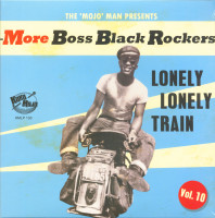 Vorschau: More Boss Black Rockers Vol.10 - Lonely Lonely Train (LP + CD) Vorschau: More Boss Black Rockers Vol.10 - Lonely Lonely Train (LP + CD)