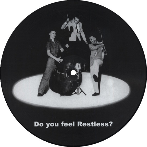 Do You Feel Restless - Picture Disc