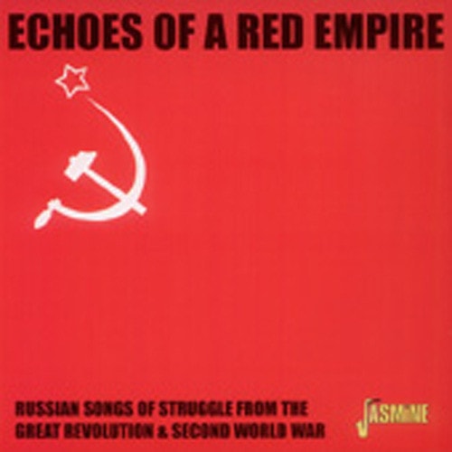 Echos Of A Red Empire - Russian Songs