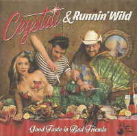 Bild von Crystal & Runnin' Wild: Good Taste In Bad Friends