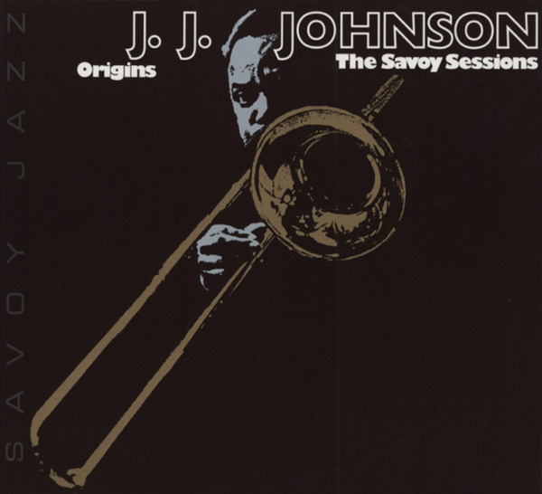 Johnson, J.j. - Origins - The Savoy Sessions