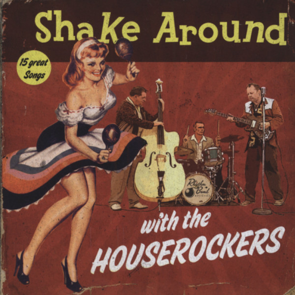 Shake Around With The Houserockers (2012)